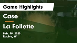 Case  vs La Follette  Game Highlights - Feb. 28, 2020