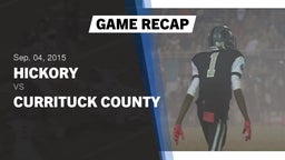 Recap: Hickory  vs. Currituck County 2015