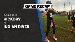 Recap: Hickory  vs. Indian River  2015