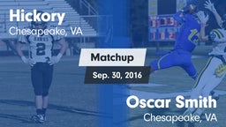 Matchup: Hickory  vs. Oscar Smith  2016