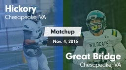 Matchup: Hickory  vs. Great Bridge  2016