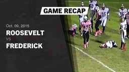 Recap: Roosevelt  vs. Frederick  2015