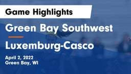 Green Bay Southwest  vs Luxemburg-Casco  Game Highlights - April 2, 2022
