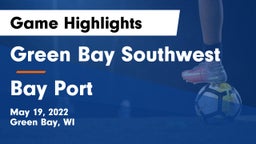 Green Bay Southwest  vs Bay Port  Game Highlights - May 19, 2022