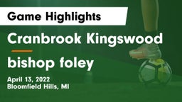 Cranbrook Kingswood  vs bishop foley Game Highlights - April 13, 2022