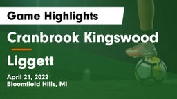 Cranbrook Kingswood  vs Liggett Game Highlights - April 21, 2022