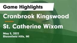 Cranbrook Kingswood  vs St. Catherine Wixom Game Highlights - May 5, 2022