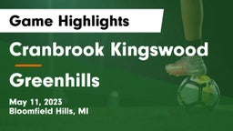Cranbrook Kingswood  vs Greenhills Game Highlights - May 11, 2023