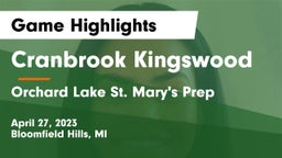Cranbrook Kingswood  vs Orchard Lake St. Mary's Prep Game Highlights - April 27, 2023