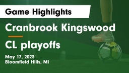 Cranbrook Kingswood  vs CL playoffs Game Highlights - May 17, 2023