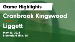 Cranbrook Kingswood  vs Liggett Game Highlights - May 20, 2023