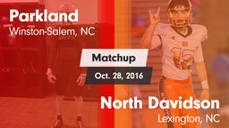 Matchup: Parkland vs. North Davidson  2016