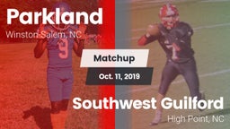 Matchup: Parkland vs. Southwest Guilford  2019