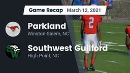 Recap: Parkland  vs. Southwest Guilford  2021
