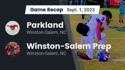 Recap: Parkland  vs. Winston-Salem Prep  2023