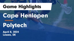 Cape Henlopen  vs Polytech  Game Highlights - April 8, 2024