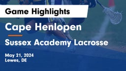 Cape Henlopen  vs Sussex Academy Lacrosse Game Highlights - May 21, 2024