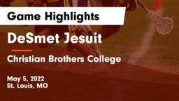 DeSmet Jesuit  vs Christian Brothers College  Game Highlights - May 5, 2022