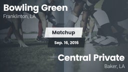 Matchup: Bowling Green vs. Central Private  2016