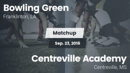 Matchup: Bowling Green vs. Centreville Academy  2016