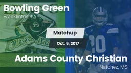 Matchup: Bowling Green vs. Adams County Christian  2017