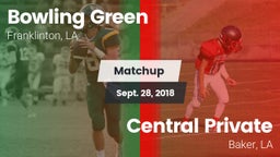 Matchup: Bowling Green vs. Central Private  2018