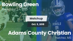 Matchup: Bowling Green vs. Adams County Christian  2018