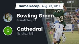 Recap: Bowling Green  vs. Cathedral  2019