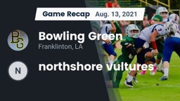 Recap: Bowling Green  vs. northshore vultures 2021