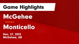 McGehee  vs Monticello  Game Highlights - Dec. 27, 2023