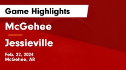 McGehee  vs Jessieville  Game Highlights - Feb. 22, 2024