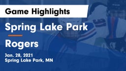 Spring Lake Park  vs Rogers  Game Highlights - Jan. 28, 2021