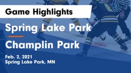 Spring Lake Park  vs Champlin Park  Game Highlights - Feb. 2, 2021