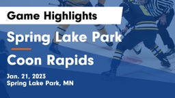 Spring Lake Park  vs Coon Rapids  Game Highlights - Jan. 21, 2023