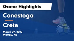 Conestoga  vs Crete  Game Highlights - March 29, 2022