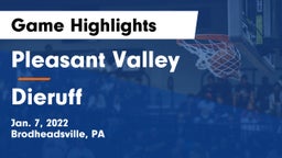 Pleasant Valley  vs Dieruff  Game Highlights - Jan. 7, 2022