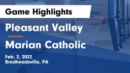 Pleasant Valley  vs Marian Catholic  Game Highlights - Feb. 2, 2022