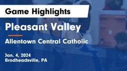 Pleasant Valley  vs Allentown Central Catholic  Game Highlights - Jan. 4, 2024