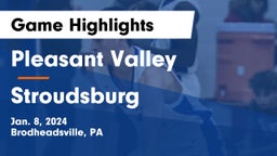 Pleasant Valley  vs Stroudsburg  Game Highlights - Jan. 8, 2024