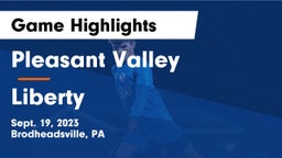 Pleasant Valley  vs Liberty  Game Highlights - Sept. 19, 2023