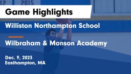 Williston Northampton School vs Wilbraham & Monson Academy  Game Highlights - Dec. 9, 2023