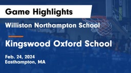 Williston Northampton School vs Kingswood Oxford School Game Highlights - Feb. 24, 2024