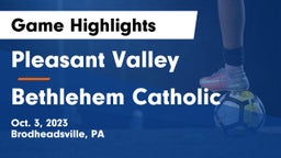 Pleasant Valley  vs Bethlehem Catholic  Game Highlights - Oct. 3, 2023