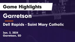 Garretson  vs Dell Rapids - Saint Mary Catholic  Game Highlights - Jan. 2, 2024