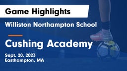 Williston Northampton School vs Cushing Academy  Game Highlights - Sept. 20, 2023
