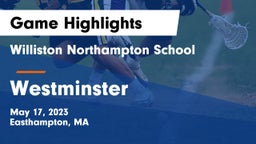 Williston Northampton School vs Westminster  Game Highlights - May 17, 2023