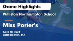 Williston Northampton School vs Miss Porter's  Game Highlights - April 10, 2024