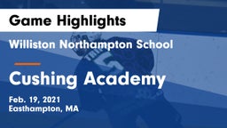 Williston Northampton School vs Cushing Academy  Game Highlights - Feb. 19, 2021