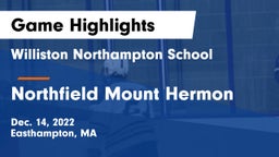 Williston Northampton School vs Northfield Mount Hermon  Game Highlights - Dec. 14, 2022