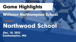 Williston Northampton School vs Northwood School Game Highlights - Dec. 18, 2022